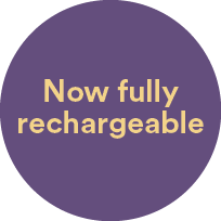 Now fully rechargeable