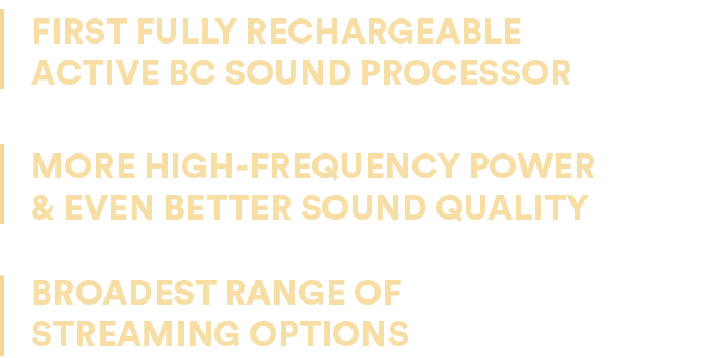 BROADEST RANGE OF STREAMING OPTIONS,MORE HIGH FREQUENCY POWER & EVEN BETTER SOUND QUALITY,FIRST FULLY RECHARGEABLE AC...