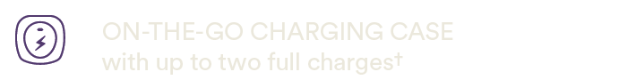 ON THE GO CHARGING CASE with up to two full charges