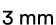 3 mm