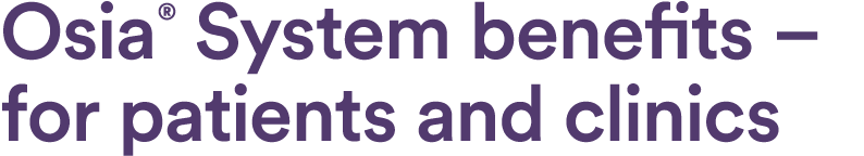 Osia® System benefits – for patients and clinics